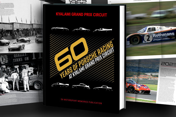60 Years of Porsche Racing at Kyalami - NEW BOOK RELEASE!