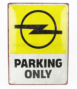 Opel Parking Only sign